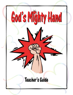 God's Mighty Hand - Teacher's Guide
