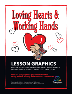 Loving Hearts & Working Hands - Lesson Graphics