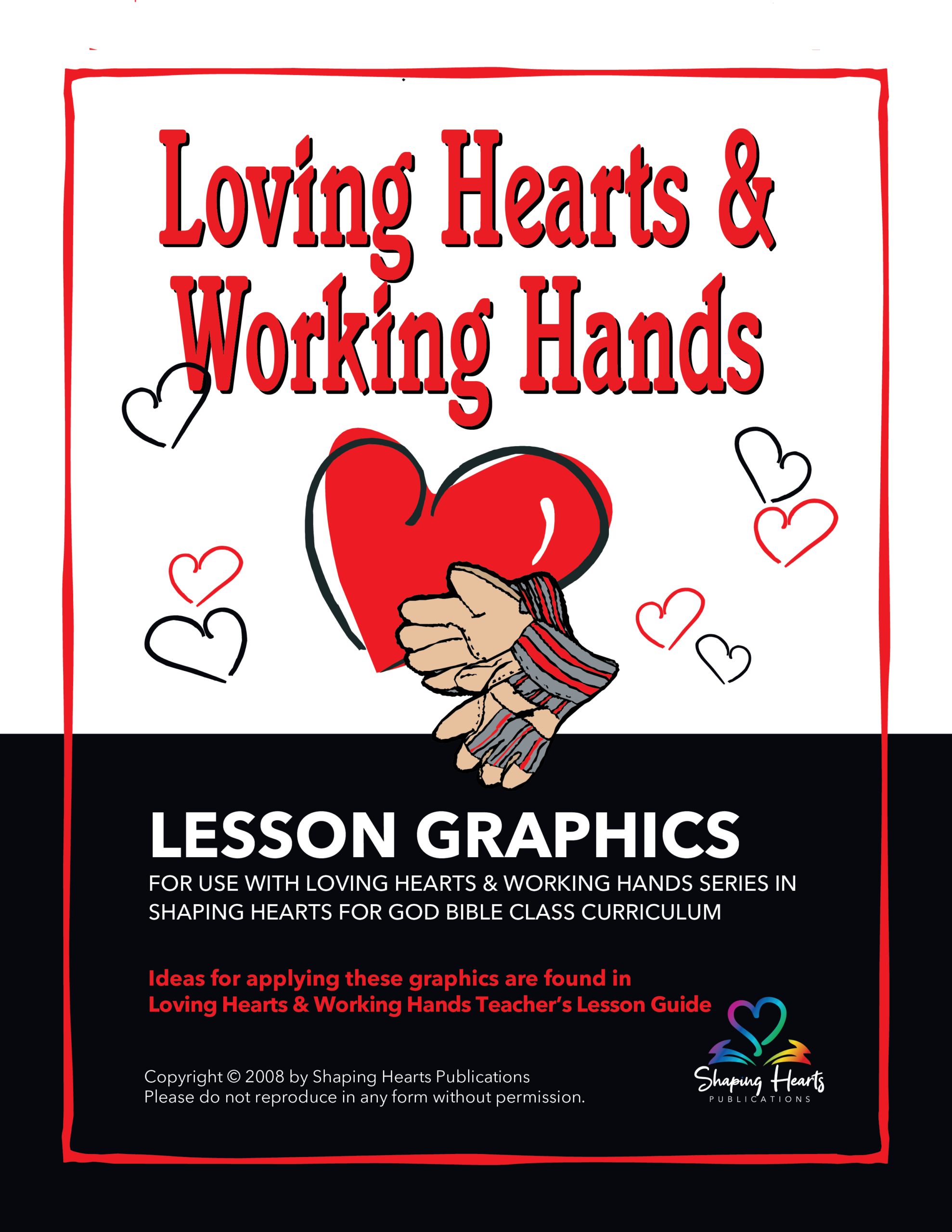 Loving Hearts & Working Hands - Lesson Graphics