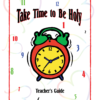 Take Time to Be Holy teacher's guide item