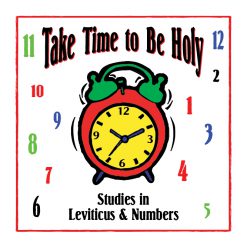 Take Time To Be Holy