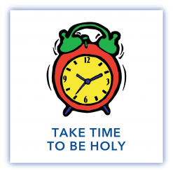 Take Time To Be Holy