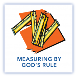 Measuring By God's Rule