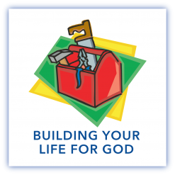 Building Your Life For God