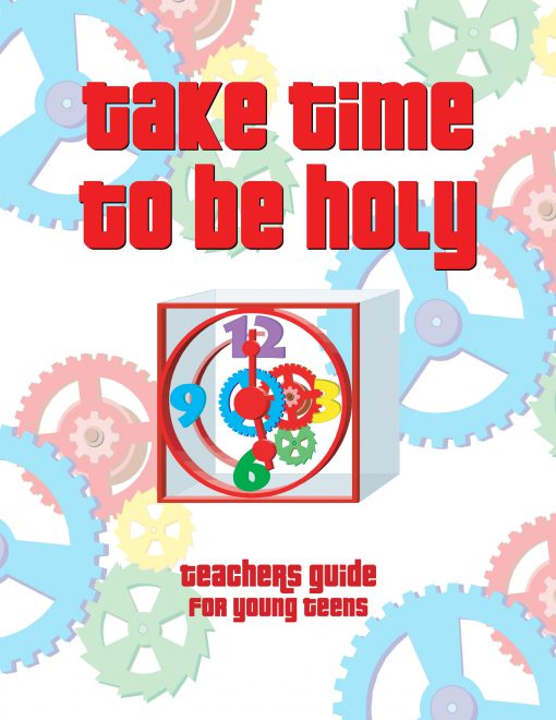 Teacher's Guide - Take Time to be Holy