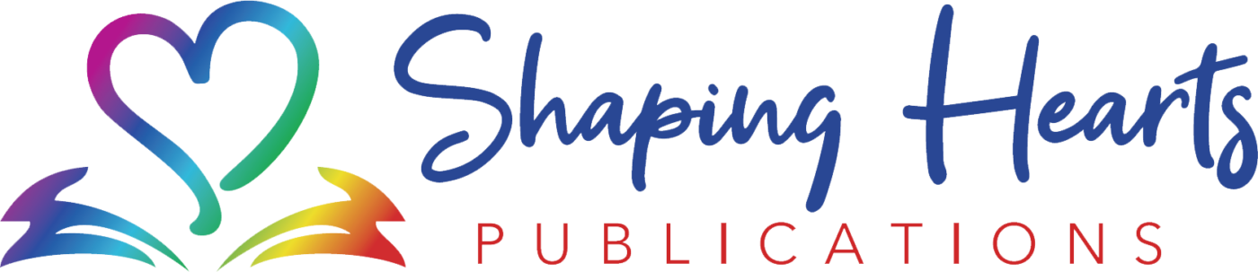 Shaping Hearts Publications