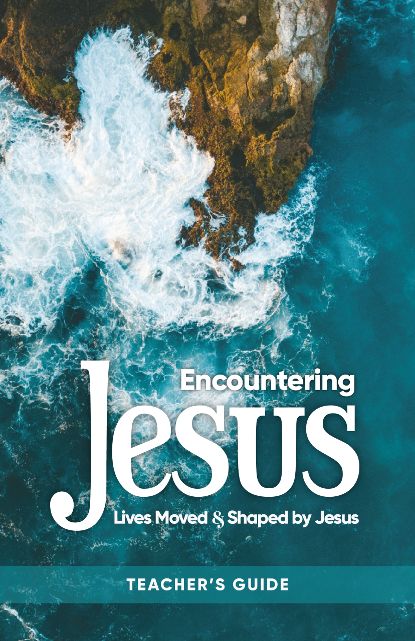 Encountering Jesus - Teacher's Guide - Shaping Hearts Publications